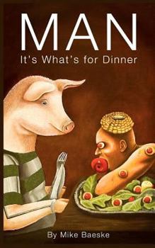 Paperback Man: It's What's for Dinner Book