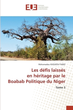 Les défis laissés en héritage par le Boabab Politique du Niger