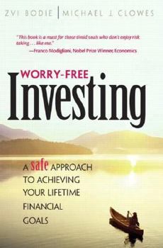 Hardcover Worry-Free Investing: A Safe Approach to Achieving Your Lifetime Financial Goals Book