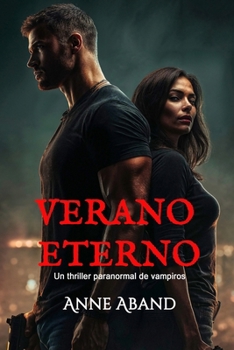 Verano eterno: (Thriller paranormal)