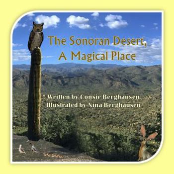 Paperback The Sonoran Desert, A Magical Place Book