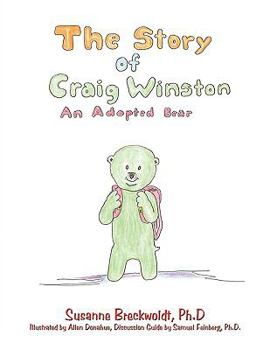 Paperback The Story of Craig Winston: An Adopted Bear Book