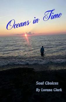 Paperback Oceans in Time: Soul Choices Book