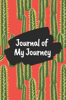 Journal of My Journey: Green Cactus 6x9 120 Pages Ruled Journal Notebook Diary for Both Men Women