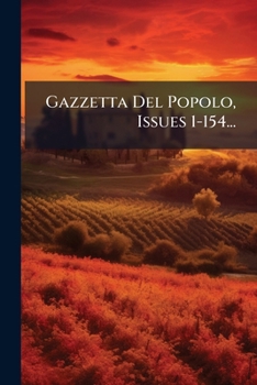 Paperback Gazzetta Del Popolo, Issues 1-154... [Italian] Book