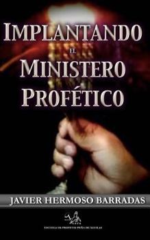 Paperback Implantando el Ministerio Profetico [Spanish] Book