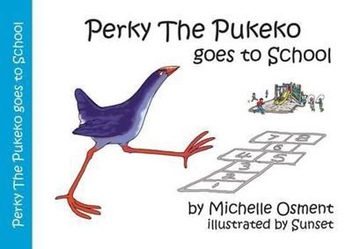Paperback Perky the Pukeko Goes to School Book