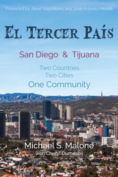 Hardcover El Tercer País: San Diego & Tijuana: Two Countries, Two Cities, One Community Book