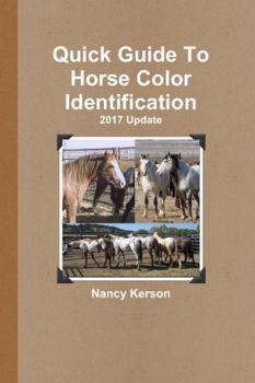 Paperback Quick Guide To Horse Color Identification - 2017 Update Book