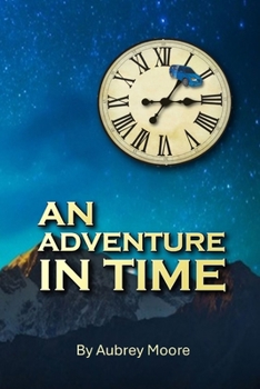 Paperback An Adventure In Time Book