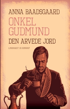 Paperback Onkel Gudmund. Den arvede jord [Danish] Book