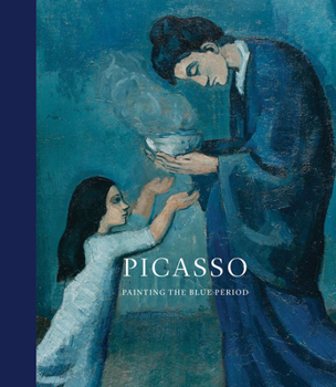 Hardcover Picasso: Painting the Blue Period Book