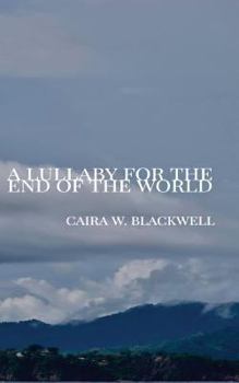 Paperback A Lullaby for the End of the World Book