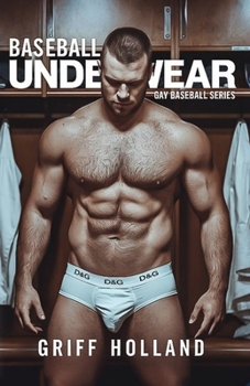 Baseball Underwear: Gay Underwear Series (Gay Baseball Series)