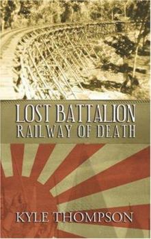 Mass Market Paperback Lost Battalion: Railway of Death Book