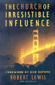 Hardcover Church of Irresistible Influence: Building Bridges Through Active Love Book