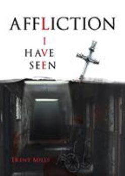 Paperback Affliction I Have Seen Book