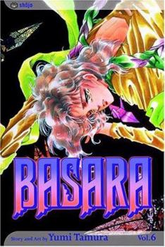 Basara 6 - Book #6 of the Basara