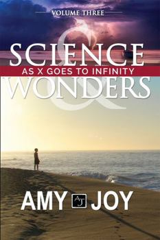 Perfect Paperback Science & Wonders Vol. 3: As X Goes to Infinity Book