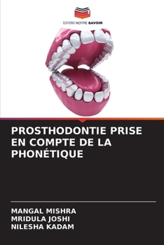 PROSTHODONTIE PRISE EN COMPTE DE LA PHONÉTIQUE (French Edition)