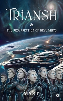 Hardcover Triansh and The Resurrection of Revenants Book