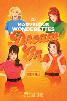 Paperback The Marvelous Wonderettes: Dream On Book