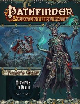Paperback Pathfinder Adventure Path: Midwives to Death (Tyrant's Grasp 6 of 6) Book