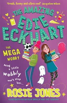 Paperback The Amazing Edie Eckhart: The Mega Worry: Book 3 Book