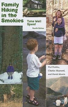 Paperback Family Hiking in the Smokies: Time Well Spent Book