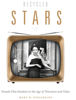 Hardcover Recycled Stars: Female Film Stardom in the Age of Television and Video Book