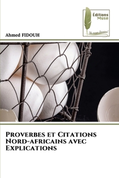 Paperback Proverbes et Citations Nord-africains avec Explications [French] Book