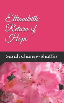 Paperback Elliandrith: Return of Hope Book