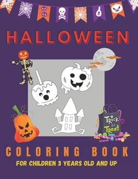Halloween Coloring Book for Children 3 years old and up: Funny Magic gift for Kids- Girls and Boys Toddlers, Preschooler Activity