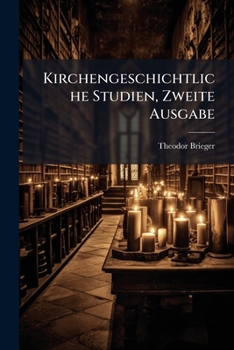 Paperback Kirchengeschichtliche Studien, Zweite Ausgabe [German] Book
