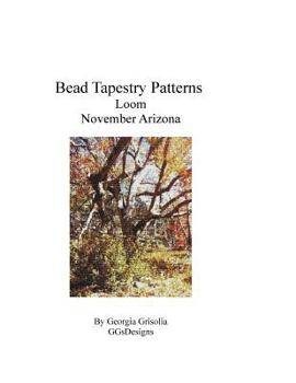 Paperback Bead Tapestry Patterns Loom November Arizona [Large Print] Book