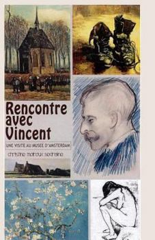 Paperback Rencontre avec Vincent Van Gogh [French] Book