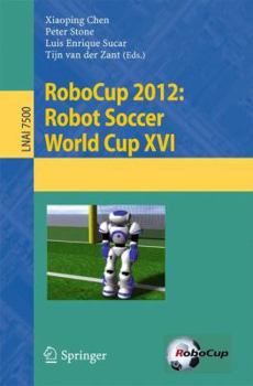 Paperback Robocup 2012: Robot Soccer World Cup XVI Book