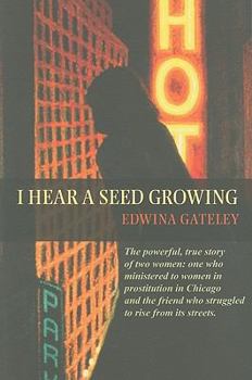 Paperback I Hear a Seed Growing Book