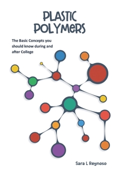 Paperback Plastic Polymers: The Basic Concepts you should know during and after College (Translated) Book