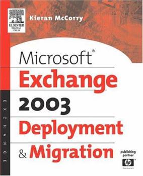 Paperback Microsoft Exchange 2003 Deployment and Migration Book