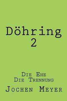 Paperback Doehring II: Die Ehe Die Trennung [German] Book