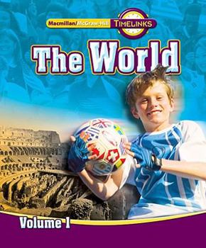 Hardcover Timelinks: Sixth Grade, the World, Volume 1 Student Edition Book