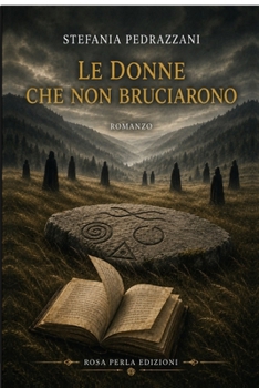 Le donne che non bruciarono (Italian Edition)
