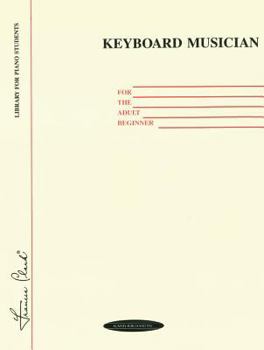 Paperback Keyboard Musician for the Adult Beginner Book