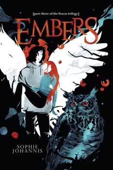 Embers: part three of the Traces trilogy