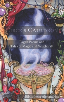 Paperback Circe's Cauldron: Pagan Poems and Tales of Magic and Witchcraft Book