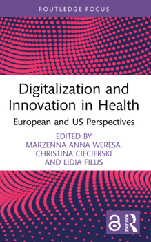 Paperback Digitalization and Innovation in Health: European and US Perspectives Book