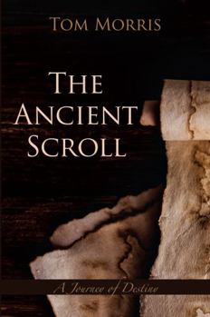 The Ancient Scroll: A Journey of Destiny - Book #7 of the Walid and the Mysteries of Phi