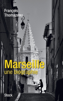 Paperback Marseille Une Biographie [French] Book