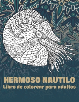Paperback Hermoso Nautilo - Libro de colorear para adultos [Spanish] Book